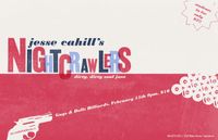 Jesse Cahill's Night Crawlers