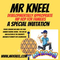 Mr Kneel: Hip Hop for Families!