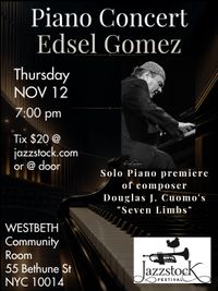 EDSEL GOMEZ premieres the solo piano version of Douglas J. Cuomo's "Seven Limbs"