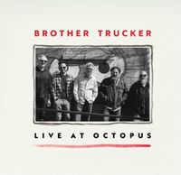 Brother Trucker Release party - New album, CD and Vinyl