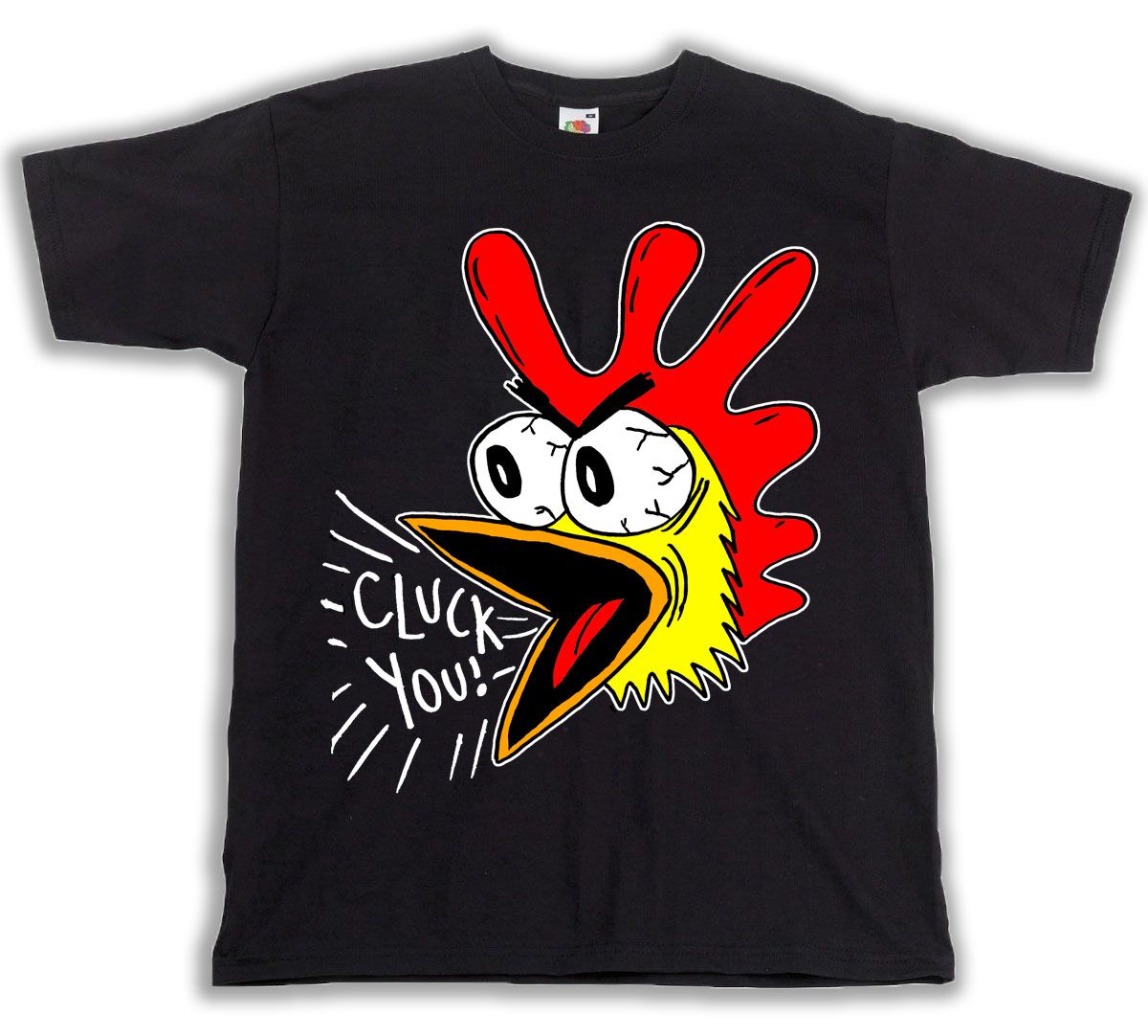 "Cluck You!" Shirt