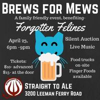 Brews For Mews!  (Forgotten Felines rescue group)