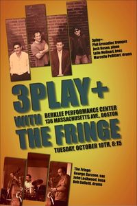 3play+ with Boston legends, The Fringe!