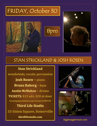 Stan Strickland/Josh Rosen Project with Bruno Raberg, Bass and Austin McMahon, drums
