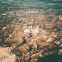Ebb and Flow by Whalebone