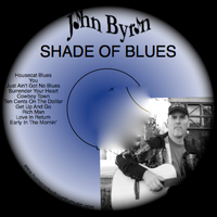 Shade Of Blues by John Byron