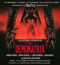 The Demonatrix Screens in Seattle WA at BoneBat Comedy of Horrors Film Festival!