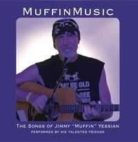 Songs of Jimmy "Muffin" Yessian Concert