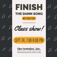 Finish The Damn Song Showcase