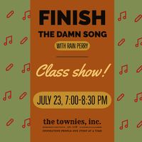 Finish The Damn Song