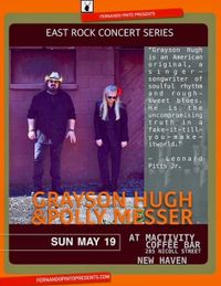 GRAYSON HUGH with POLLY MESSER @ East Rock Concert Series
