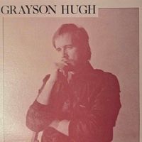 GRAYSON HUGH by GRAYSON HUGH (Nineteen Records, 1980)