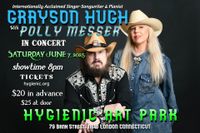 GRAYSON HUGH with POLLY MESSER Live In Concert @ Hygienic Art Park, New London, CT.  Saturday June 7, 2025!