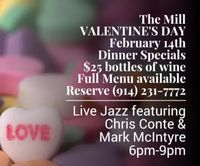 Valentines Day @ The Mill featuring Live Classic Jazz - Chris Conte with Mark McIntyre