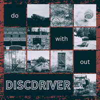 Do Without by Discdriver