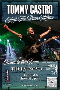 Tommy Castro And The Pain Killers - Closer to the Bone w/ Special Guests Mike Hammar and The Nails