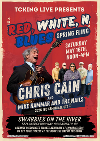 Red, White, and Blues Spring Fling - Mike Hammar and The Nails opening for Chris Cain 