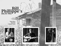 Bill Phillippe's Delta Trio