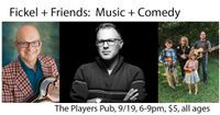 Fickel + Friends: Music + Comedy