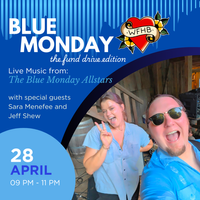Blue Monday Allstars --> WFHB Fund Drive!