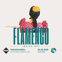 United Flamenco Live at The Rockwell-Flamenco Inside Out