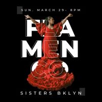 Flamenco at SISTERS BKLYN