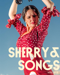 Sherry & Songs Vol. 2: Flamenco