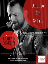 An Evening of Flamenco with Alfonso Cid and Trio