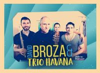 David Broza & the Trio Havana