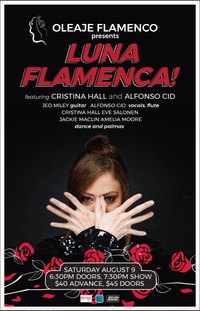 Oleaje Flamenco Presents "Luna Flamenca" ft. Cristina Hall and Alfonso Cid