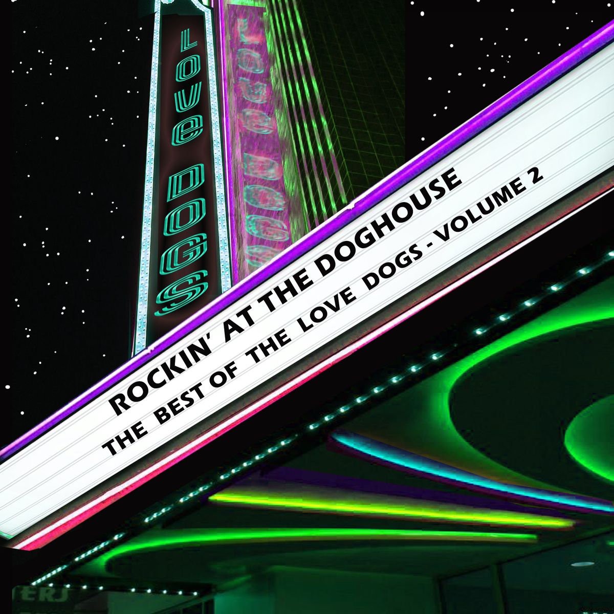 ROCKIN' AT THE DOGHOUSE - THE BEST OF THE LOVE DOGS VOL. 2 - CD