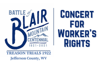 Concert for Workers Rights - Blair Trial 100 Centennial Celebration