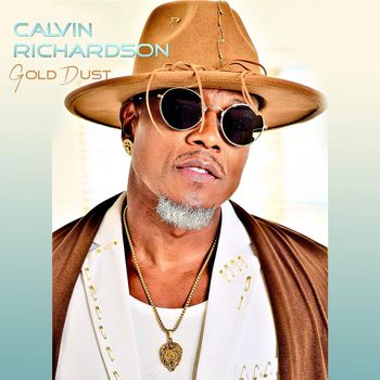 Calvin Richardson "Gold Dust"
