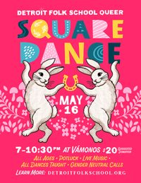 Detroit Folk School Presents: May Detroit Queer Square Dance + Potluck