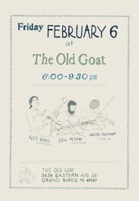 Erik McIntyre / Alex Belhaj / Walter Prettyman @ The Old Goat