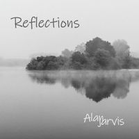 Reflections by Alan Jarvis