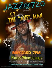 Jazz@720 presents C.T. The "Axe" Man