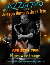 Jazz@720 presents Joseph Henson Jazz Trio