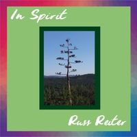 In Spirit by Russ Reiter