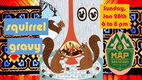 Squirrel Gravy 2.0