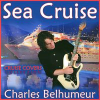 Sea Cruise by Charles Belhumeur ('CB: One-man Band')