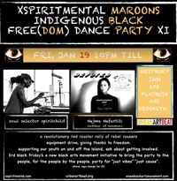 XSPIRITMENTAL MAROONS INDIGENOUS BLACK  free(dom) dance party XI