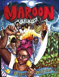 Maroon Comix! Launch and Liberation Party