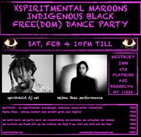 free(dom) dance party XspiritMental maroons indigenous black