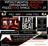 XSPIRITMENTAL MAROONS INDIGENOUS BLACK  free(dom) dance party IX