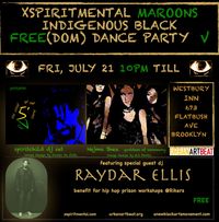xspiritmental maroons indigenous black free(dom) dance party V