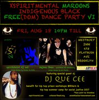 xspiritmental maroons indigenous black free(dom) dance party VI