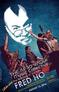 Afro Yaqui Music Collective Honors Fred Ho