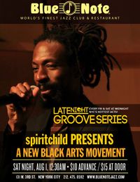 spiritchild presents: soul session A NEW BLACK ARTS MOVEMENT August 1st tribute to Black August