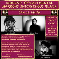 VOXFEST: XSPIRITMENTAL MAROONS INDIGENOUS BLACK